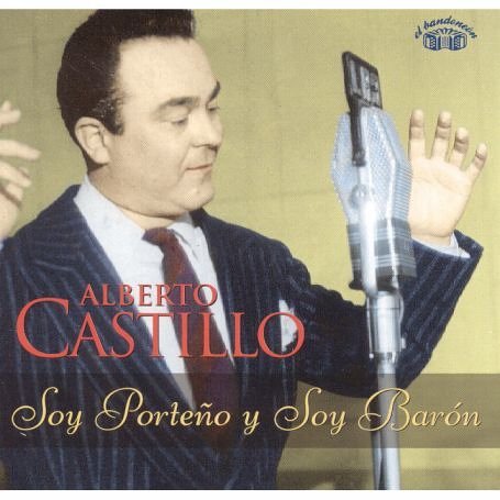 Cover for Alberto Castillo · Soy Porteno Y Soy Baron (CD) (2005)