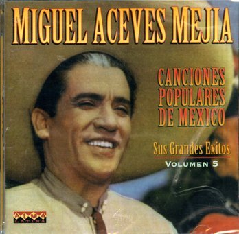 Cover for Miguel Aceves Mejia · Canciones Populares De (CD) (2000)