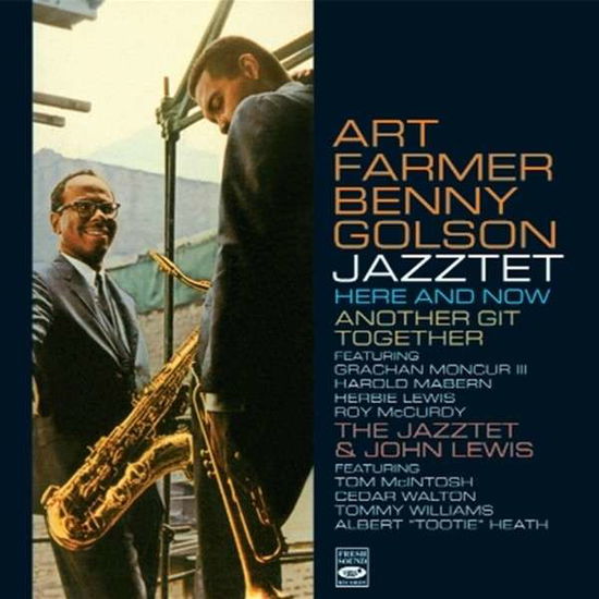 Cover for Farmer, Art / Benny Golson · Here &amp; Now / Another Git Together / The Jazztet &amp; John Lewis (CD) (2013)