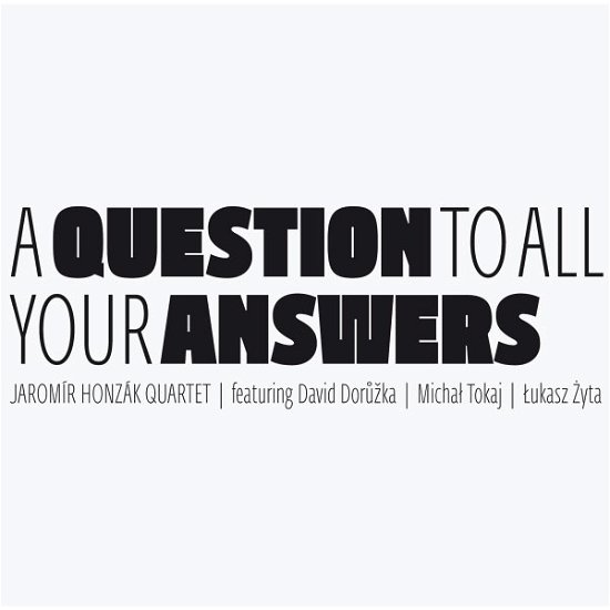 Cover for Jaromir Honzak · Question to All Your Answers (CD) (2007)