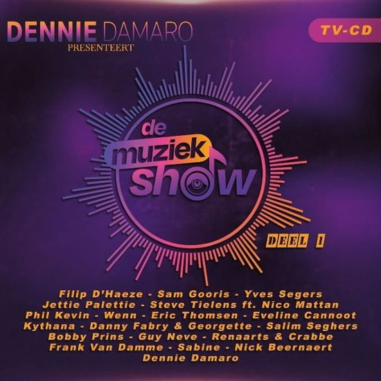 Dennie Damaro · Presenteert De Muziekshow Deel 1 (CD) (2024)