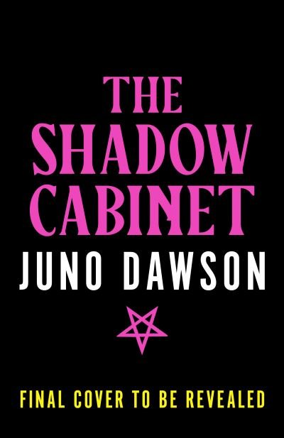 Cover for Juno Dawson · The Shadow Cabinet (Hardcover Book) (2023)