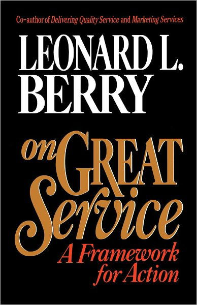 Cover for Leonard L. Berry · On Great Service: a Framework for Action (Pocketbok) (1995)