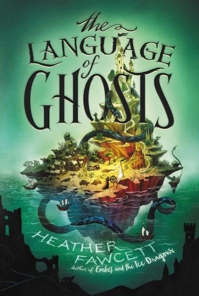 Cover for Heather Fawcett · The Language of Ghosts (Taschenbuch) (2021)