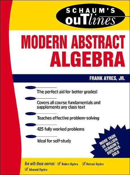 Cover for Frank Ayres · Schaum's Outline of Modern Abstract Algebra (Paperback Bog) [Ed edition] (1965)