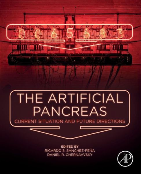 Cover for Ricardo S Sanchez-Pena · The Artificial Pancreas: Current Situation and Future Directions (Paperback Book) (2019)