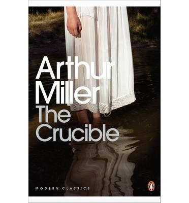 Cover for Arthur Miller · The Crucible: A Play in Four Acts - Penguin Modern Classics (Paperback Bog) (2000)