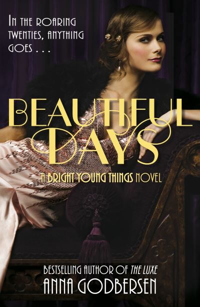 Cover for Anna Godbersen · Beautiful Days - Bright Young Things (Paperback Book) (2011)