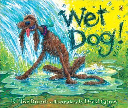 Cover for Elise Broach · Wet Dog! (Pocketbok) [Reprint edition] (2007)