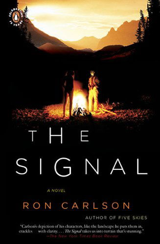 Cover for Ron Carlson · The Signal: A Novel (Paperback Book) (2010)