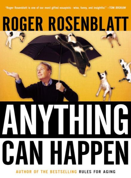 Cover for Roger Rosenblatt · Anything Can Happen (Paperback Book) [Reprint edition] (2004)