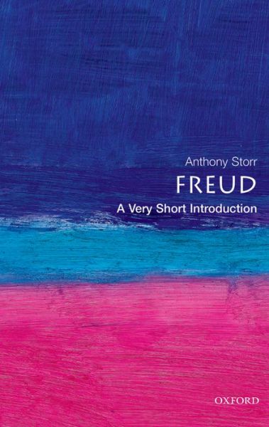 Cover for Storr, Anthony (Formerly Fellow, Formerly Fellow, Green College, Oxford) · Freud: A Very Short Introduction - Very Short Introductions (Paperback Book) (2001)