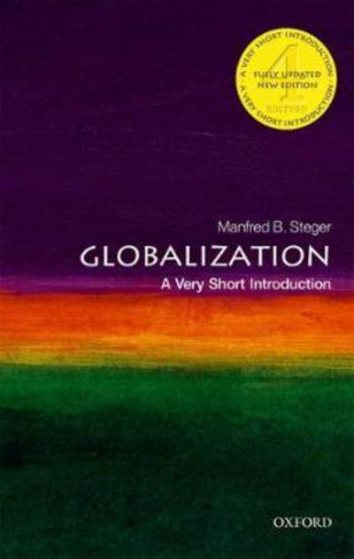 Cover for Steger · Globalization: A Very Short Intr (Book) [4 Revised edition] (2017)