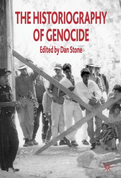 Cover for Anton Weiss-Wendt · The Historiography of Genocide (Taschenbuch) (2008)