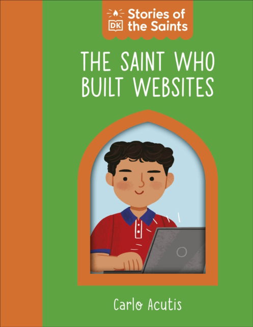 Cover for Dk · The Saint who Used the Internet – Carlo Acutis - The Saint Who (Tavlebog) (2026)