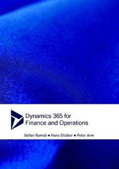 Cover for Stefan Ramsö · Dynamics 365 for Finance and Operations (Paperback Book) (2017)
