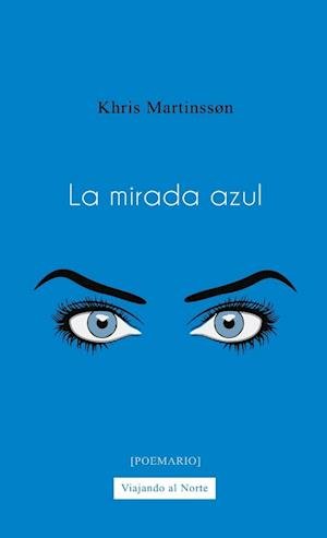 Cover for Khris Martinsson · Mirada Azul (Buch) (2018)