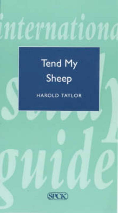 ISG 19 - Tend My Sheep-App Theo 2 - Taylor - Other -  - 9780281040551 - October 27, 1983