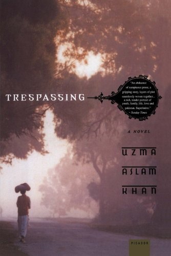 Cover for Uzma Aslam Khan · Trespassing: a Novel (Taschenbuch) [First edition] (2005)