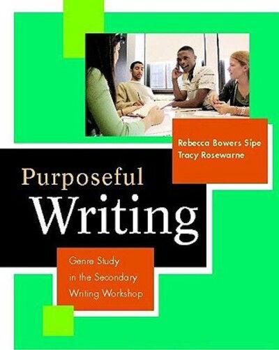 Cover for Rebecca Bowers Sipe · Purposeful Writing (Paperback Book) (2006)