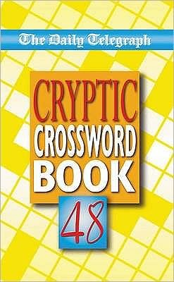 Cover for Telegraph Group Limited · Daily Telegraph Cryptic Crossword Book 48 (Paperback Bog) (2003)