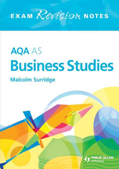 Cover for Malcolm Surridge · AQA AS Business Studies Exam Revision Notes (Paperback Book) (2009)