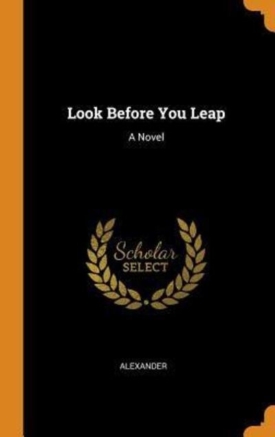 Cover for Alexander · Look Before You Leap (Hardcover Book) (2018)