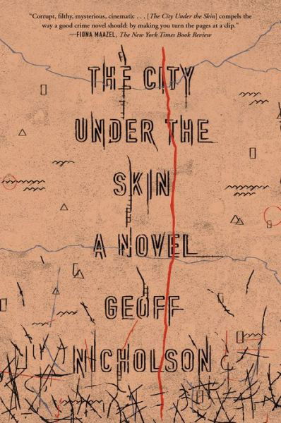 Cover for Geoff Nicholson · City Under the Skin (Paperback Book) (2015)