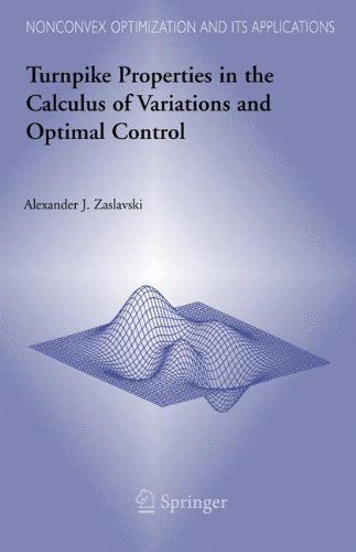 Cover for Alexander J. Zaslavski · Turnpike Properties in the Calculus of Variations and Optimal Control - Nonconvex Optimization and Its Applications (Hardcover Book) [2006 edition] (2005)