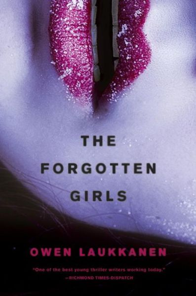 Cover for Owen Laukkanen · The Forgotten Girls (Hardcover Book) (2017)