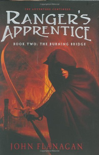 Cover for John A. Flanagan · The Burning Bridge (Ranger's Apprentice, Book 2) (Hardcover Book) [First edition] (2006)
