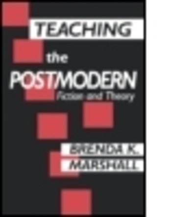 Cover for Brenda Marshall · Teaching the Postmodern (Taschenbuch) (1991)