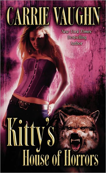 Cover for Carrie Vaughn · Kitty's House of Horrors (Kitty Norville) (Paperback Book) (2010)