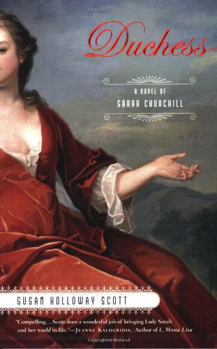 Cover for Susan Holloway Scott · Duchess: a Novel of Sarah Churchill (Paperback Book) [First edition] (2006)