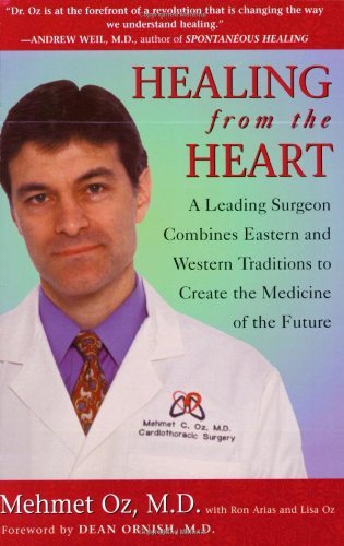 Healing from the Heart: How Unconventional Wisdom Unleashes the Power of Modern Medicine - Mehmet C. Oz - Kirjat - New American Library - 9780452279551 - perjantai 1. lokakuuta 1999