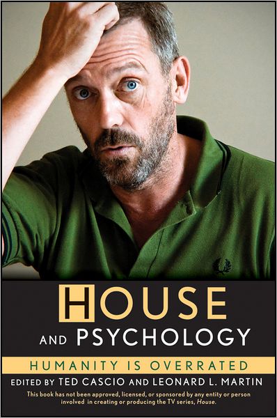 Ted Cascio · House and Psychology: Humanity is Overrated (Paperback Book) (2011)