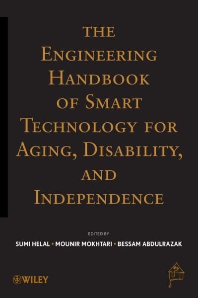 Abdelsalam Helal · The Engineering Handbook of Smart Technology for Aging, Disability, and Independence (Hardcover bog) (2008)
