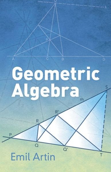 Cover for Emil Artin · Geometric Algebra - Dover Books on Mathema 1.4tics (Taschenbuch) (2016)
