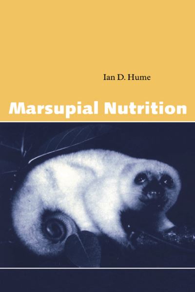 Cover for Hume, Ian D. (University of Sydney) · Marsupial Nutrition (Paperback Book) (1999)