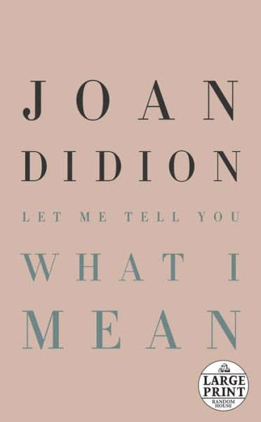 Cover for Joan Didion · Let Me Tell You What I Mean (Paperback Book) (2021)