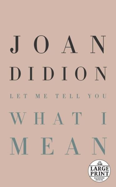 Cover for Joan Didion · Let Me Tell You What I Mean (Pocketbok) (2021)