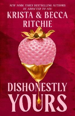 Cover for Krista Ritchie · Dishonestly Yours (Book) (2024)