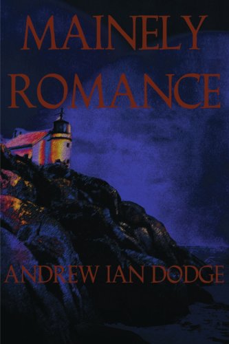 Cover for Andrew Ian Dodge · Mainely Romance (Paperback Book) (2001)