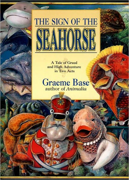 Cover for Graeme Base · The Sign of the Seahorse (Inbunden Bok) (1998)