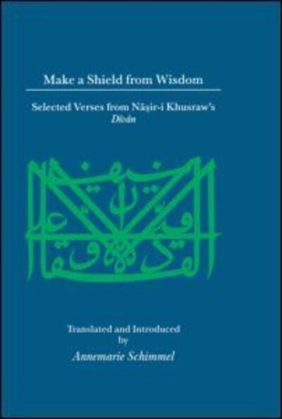 Cover for Annemarie Schimmel · Make A Shield From Wisdom (Hardcover Book) (1993)