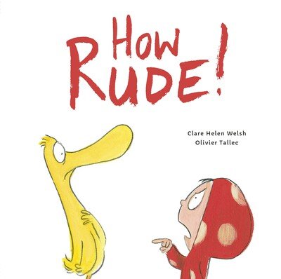 Cover for Clare Helen Welsh · How Rude! - Dot and Duck (Paperback Book) (2020)