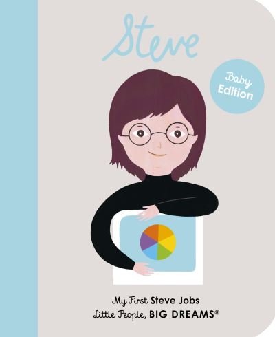 Cover for Maria Isabel Sanchez Vegara · Steve Jobs: My First Steve Jobs - Little People, BIG DREAMS (Tavlebog) (2021)