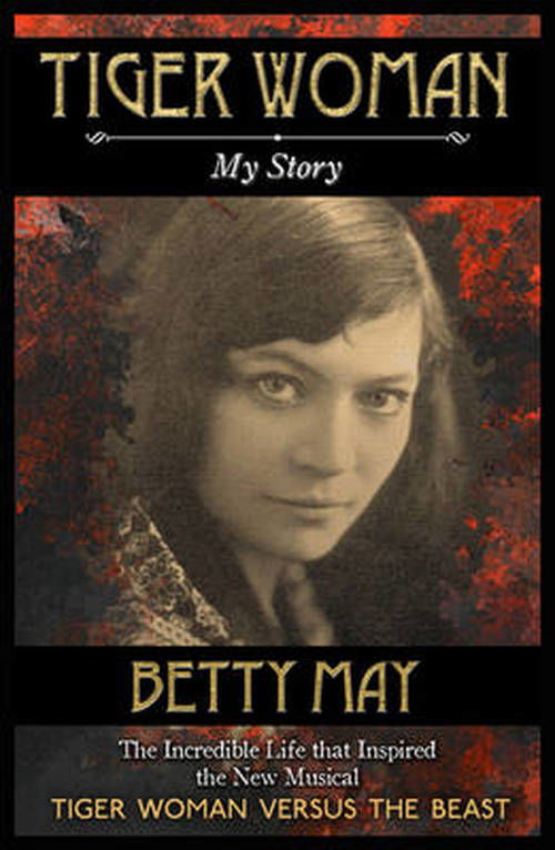 Cover for Betty May · Tiger Woman: A Wild Life (Paperback Book) (2014)
