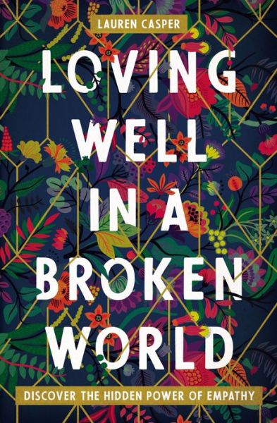 Cover for Loving Well in a Broken World (Book) (2020)