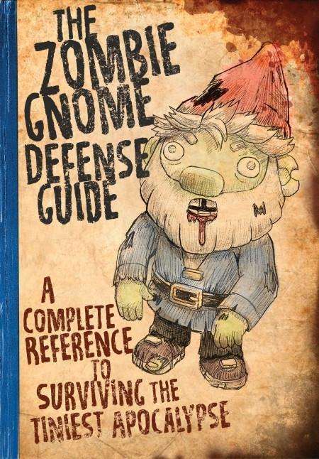 Cover for The Zombie Gnome Defense Guide (Buch) (2018)